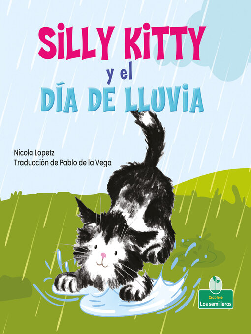 Title details for Silly Kitty y el día de lluvia by Nicola Lopetz - Available